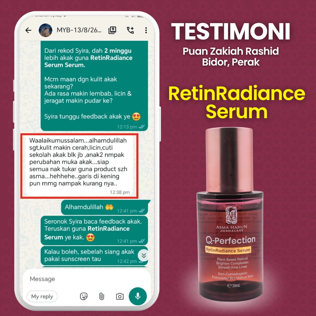 Testimoni RetinRadiance Serum Puan Zakiah Rashid - kulit semakin cerah, licin dan garis di kening nampak berkurang